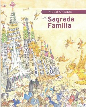 Piccola Storia della Sagrada Familia, de Faulí i Oller, Jordi | portada del libro