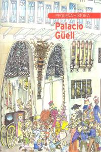 Pequeña Historia del Palacio Güell, de Vallès, Tina | portada del libro