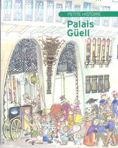 Petite Histoire du Palais Güell, de Vallès, Tina | portada del libro