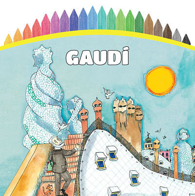 Pintem! Gaudí, de Bayés de Luna, Pilarín | portada del libro
