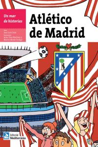 Un mar de historias: Atlético de Madrid, de Cano Ambrós, Juan Luis | portada del libro