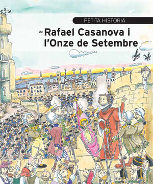 Petita història de Rafael Casanova i l'Onze de Setembre, de Ainaud de Lasarte, Josep M. | portada del libro