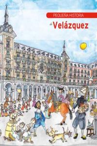 Pequeña historia de Velázquez, de Ferrer Ballester, Àngels | portada del libro