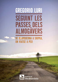 Seguint les passes dels almogàvers, de Luri Medrano, Gregorio | portada del libro