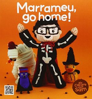 Marrameu, go home!, de Sierra i Serra, Esperança | portada del libro