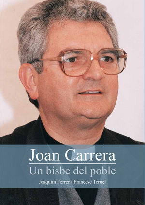 Joan Carrera. Un bisbe del poble, de Ferrer, Joaquim | portada del libro