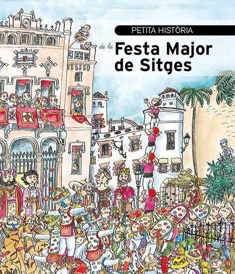 Petita història de La Festa Major de Sitges, de Duran i Ferrer | portada del libro