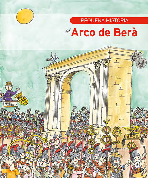 Pequeña historia del Arco de Berà, de Martorell Coca, Pep | portada del libro