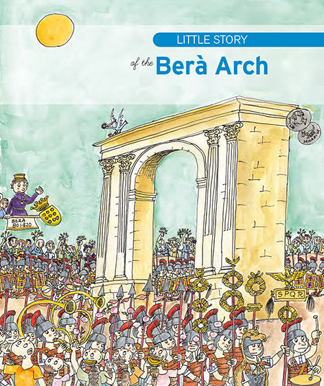 Little Story of the Berà Arch, de Martorell Coca, Pep | portada del libro