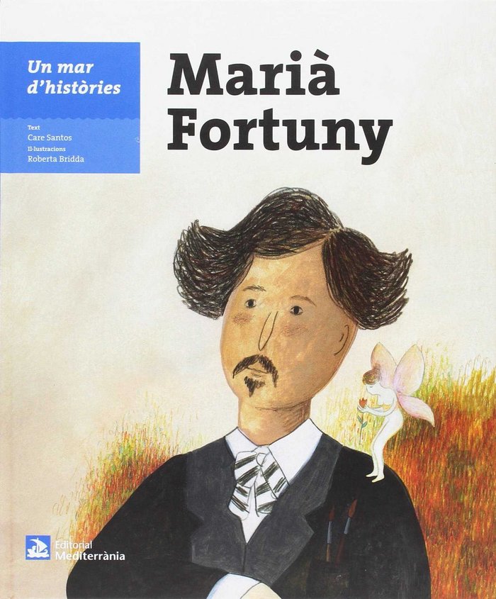 Un mar d'històries: Marià Fortuny, de Santos, Care | portada del libro