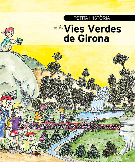 Petita història de les Vies Verdes de Girona, de Marty, Sílvia | portada del libro