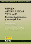 Dibujo: Artes Plásticas y Visuales. Investigación, innovación y buenas prácticas, de Esquinas Romera, Francisco | portada del