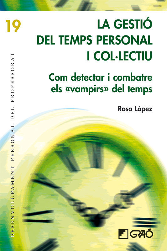 La gestió del temps personal i col·lectiu, de López Rodríguez, Rosa | portada del libro