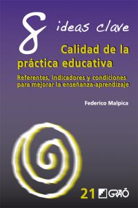 8 Ideas Clave. Calidad de la práctica educativa, de Malpica Basurto, Federico | portada del libro