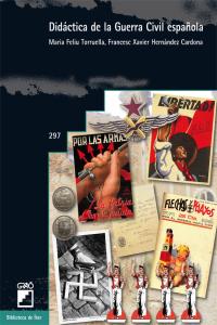 Didáctica de la guerra civil española, de Feliu Torruella, Maria | portada del libro