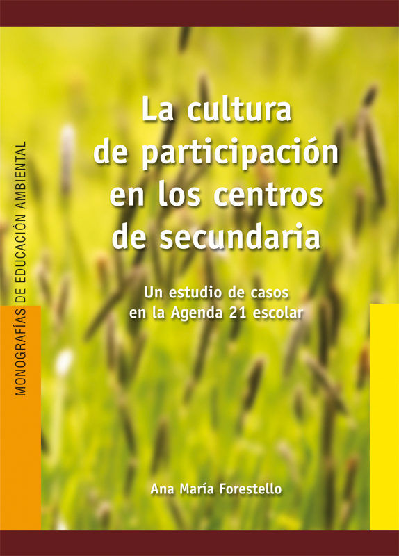 La cultura de participación en los centros de secundaria, de Forestello, Ana María | portada del libro