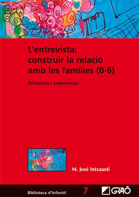 L'entrevista: construir la relació amb les famílies (0-6), de Intxausti Gabilondo, Maria José | portada del libro