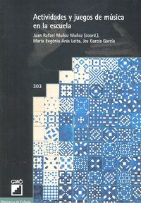Actividades y juegos de música en la escuela, de Arús Leita, Eugènia | portada del libro