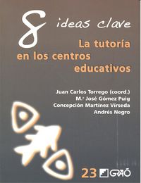 8 ideas clave. La tutoria en los centros educativos, de Torrego Seijo, Juan Carlos | portada del libro