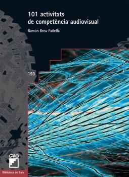 101 Activitats de competència audiovisual, de Breu Pañella, Ramon | portada del libro