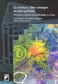 La escritura: cómo conseguir un buen grafismo, de López Jiménez, Samuel | portada del libro