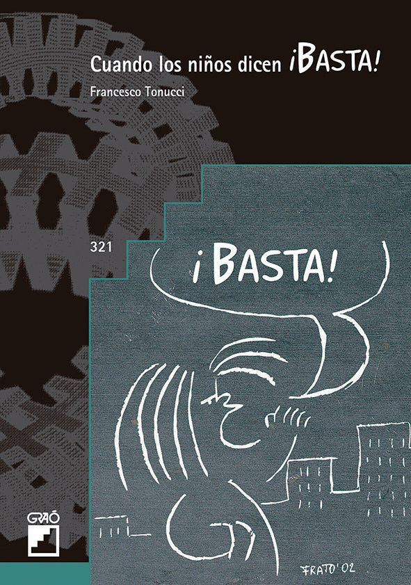 Cuando los niños dicen ¡BASTA!, de Tonucci, Francesco | portada del libro