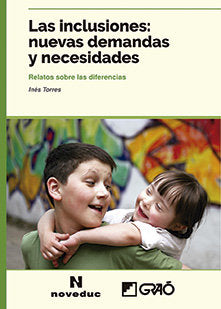 Las inclusiones: nuevas demandas y necesidades, de Torres, Inés Elisa | portada del libro
