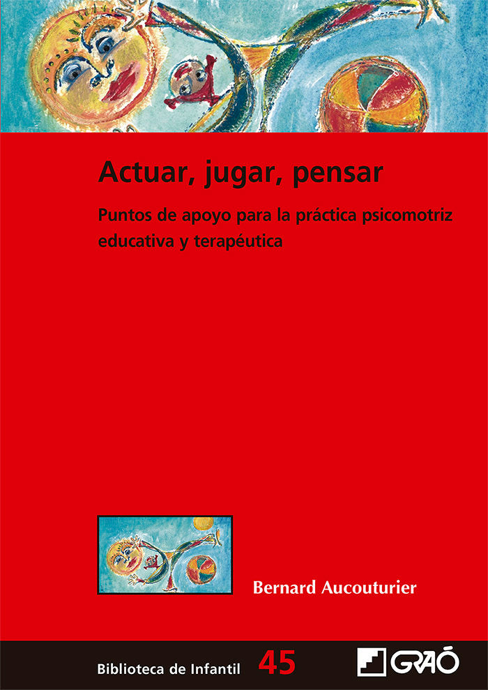 Actuar, jugar, pensar, de Aucouturier, Bernard | portada del libro