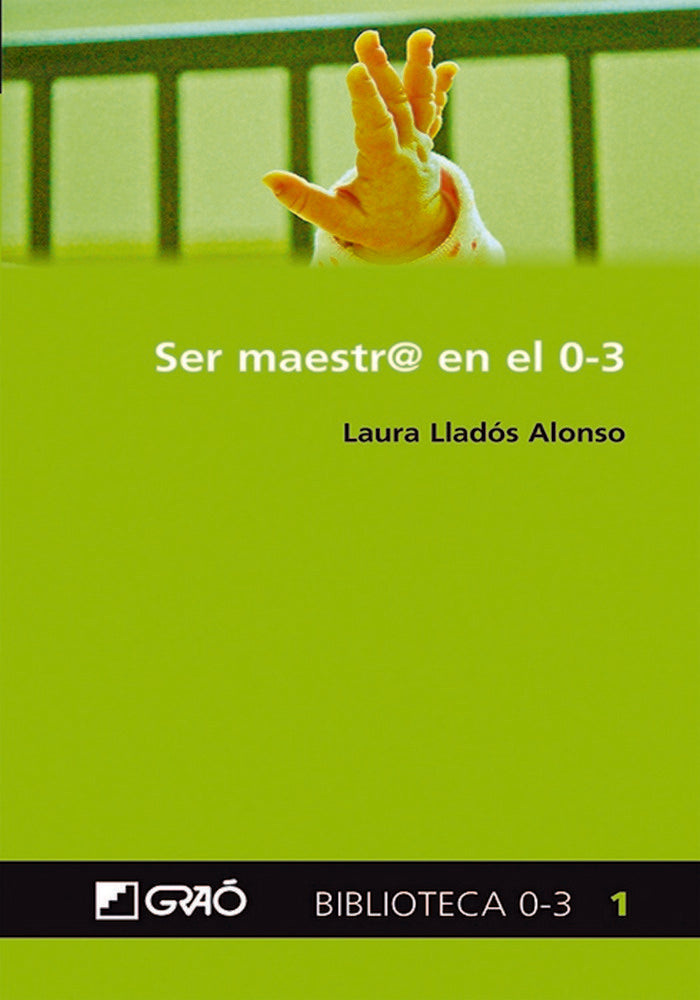 Ser maestr@ en el 0-3, de Lladós Alonso, Laura | portada del libro