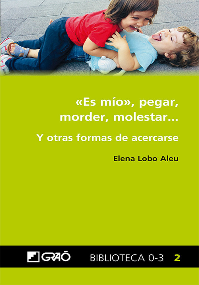 «Es mío», pegar, morder, molestar..., de Lobo Aleu, Elena | portada del libro