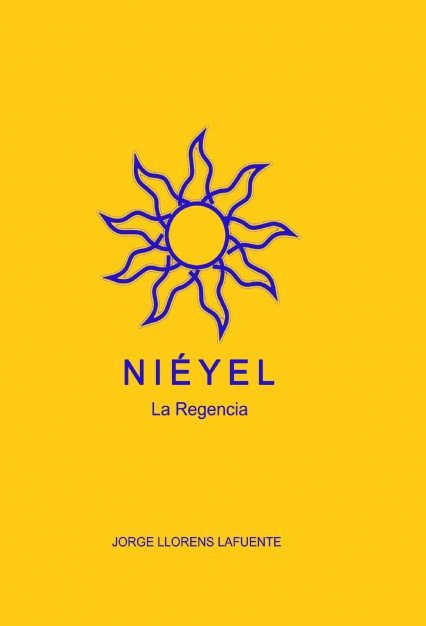 NIEYEL La Regencia, de LAFUENTE LLORENS, JORGE | portada del libro