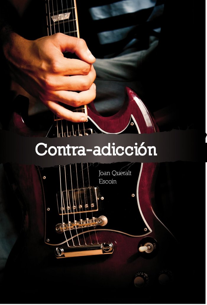 contra-adicción, de Escoín Queralt, Joan | portada del libro
