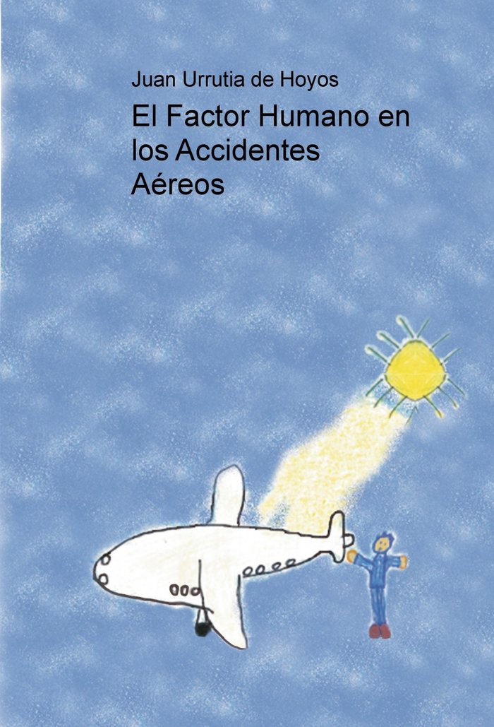 El Factor Humano en los Accidentes Aéreos, de Hoyos Urrutia De, Juan | portada del libro