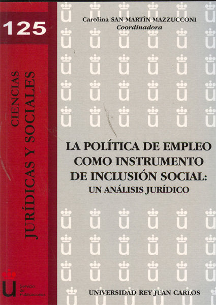 La política de empleo como instrumento de inclusión social, de San Martín Mazzucconi, Carolina | portada del libro