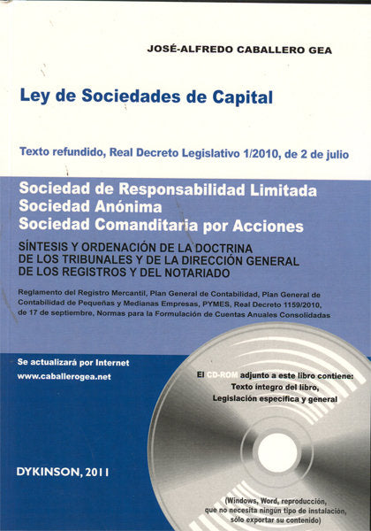 Ley de Sociedades de Capital. Texto refundido, Real Decreto Legislativo 1/2010, de 2 de julio. Socie, de Caballero Gea, José-