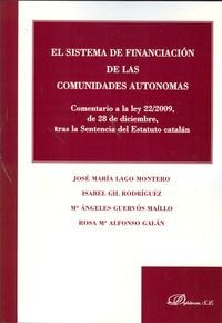 El sistema de financiación de las Comunidades Autónomas, de Lago Montero et al., José María | portada del libro