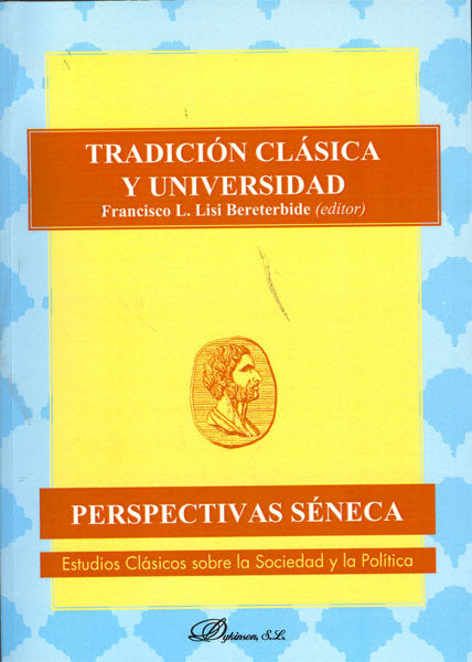 Tradición clásica y universidad, de Lisi Bereterbide [et al.], Francisco L. | portada del libro
