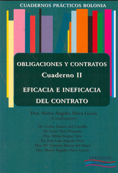 Cuadernos Prácticos Bolonia. Obligaciones y Contratos. Cuaderno III. Mecanismos de extinción de la r, de Vila Ribas [et al.],