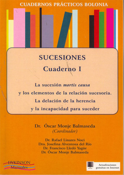 Cuadernos prácticos Bolonia. Sucesiones. Cuaderno III. Contenido de la sucesión testamentaria. La in, de Lledó Yagüe [et al.]