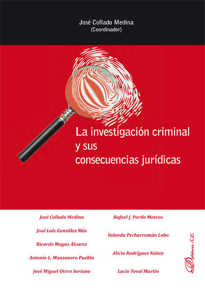La investigación criminal y sus consecuencias jurídicas, de Collado Medina [et al.], José | portada del libro