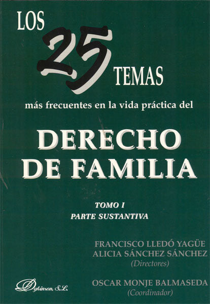 Los 25 temas más frecuentes en la vida práctica del derecho de familia. Tomo II, de Lledó Yagüe, Francisco | portada del libr