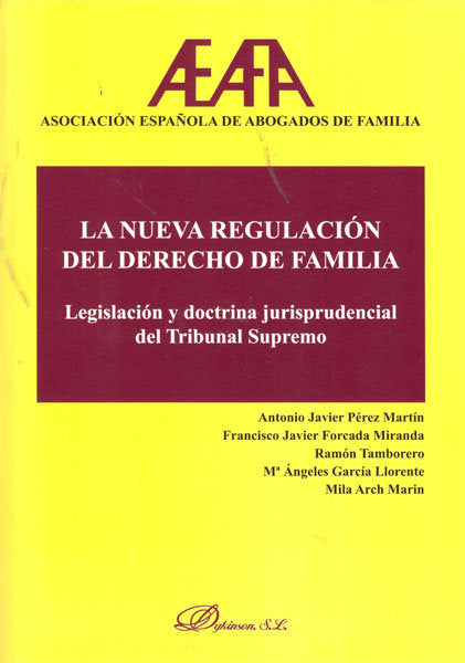 La nueva regulación del derecho de familia, de Pérez Martín [et al.], Antonio | portada del libro