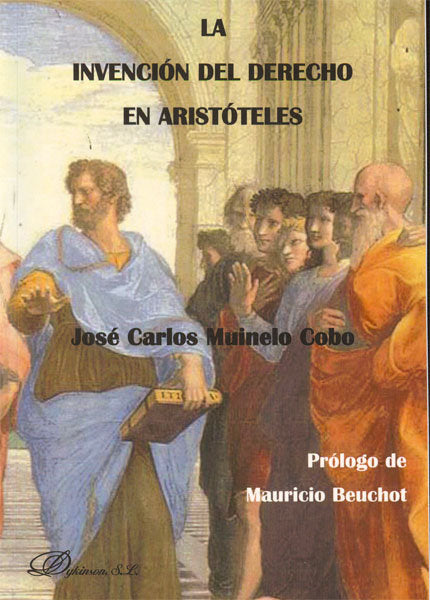 La invención del derecho en Aristóteles, de Muinelo Cobo, José Carlos | portada del libro