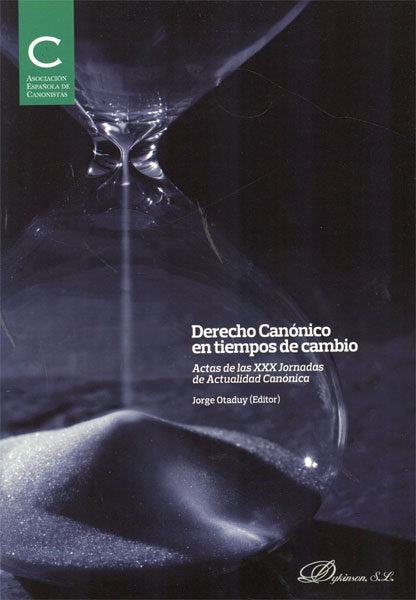 Derecho Canónico en tiempos de cambio (30 Jornada. 7-9 de abril de 2010. Universidad Pontificia Comi, de Otaduy Guerin [et al