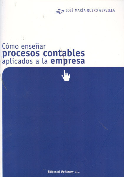 Cómo enseñar procesos contables aplicados a la empresa, de Quero Gervilla, José María | portada del libro