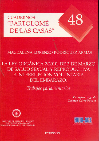 La Ley Orgánica 2/2010, de 3 de marzo de salud sexual y reproductiva e interrupción voluntaria del e, de Lorenzo Rodríguez-Ar