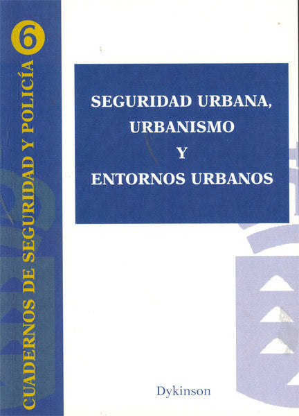 Seguridad urbana, urbanismo y entornos urbanos, de Gómez Pérez [et al.], Francisco | portada del libro