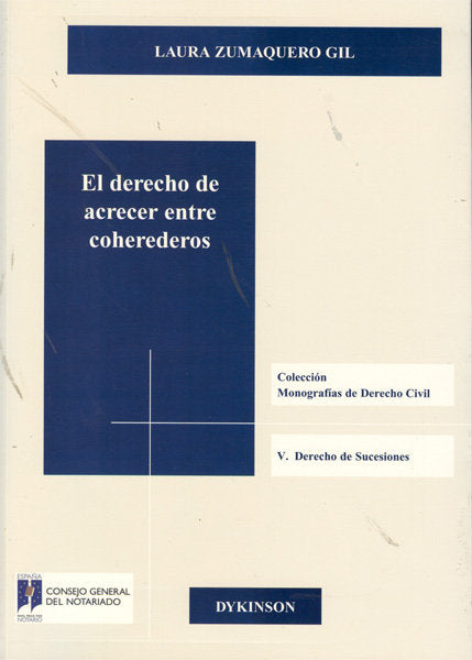 El derecho de acrecer entre coherederos, de Zumaquero Gil, Laura | portada del libro