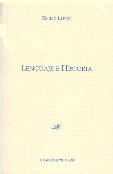 Lenguaje e Historia, de Lledó Íñigo, Emilio | portada del libro