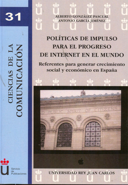 Políticas de impulso para el progreso de Internet en el mundo, de González Pascual, Alberto | portada del libro